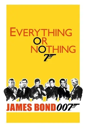 《一切或一无所有:007不为人知的故事》2012纪录电影海报